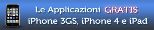 Le applicazioni gratuite per Apple iPhone 3GS, iPhone 4 e iPad in offerta